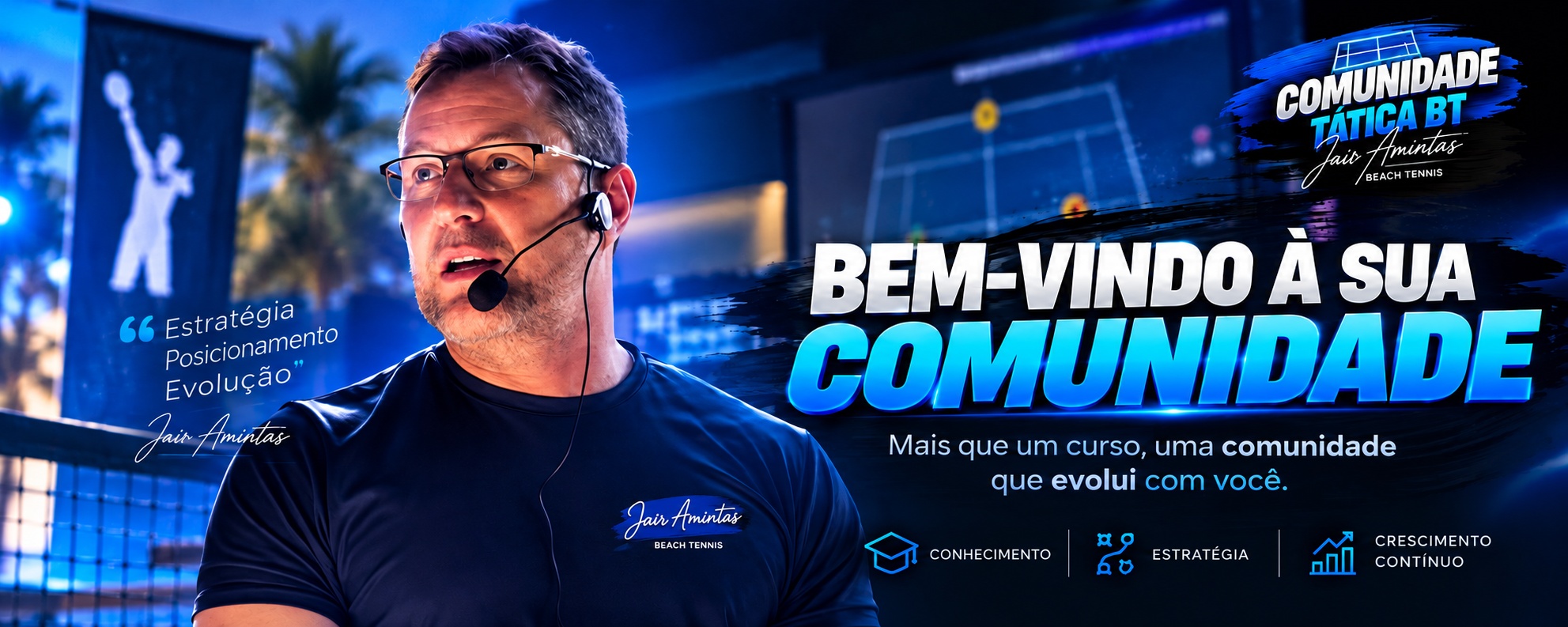 Jair Amintas dá as boas-vindas à Comunidade Tática BT. Mais que um curso, uma comunidade que evolui com você.